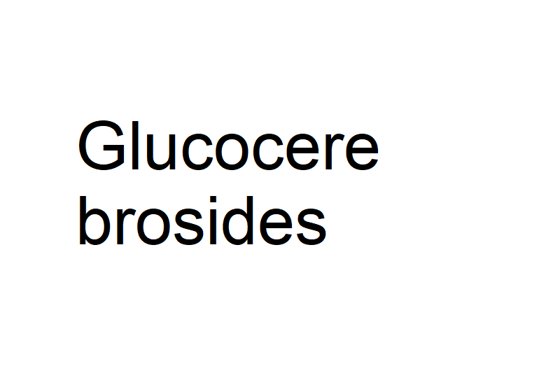 Glucocerebrosides